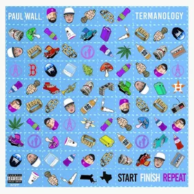 paul wall termanology start finish repeat