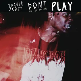 travis scott don't play