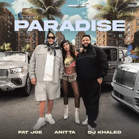 Fat Joe Paradise DJ Khaled Anitta New Song Stream