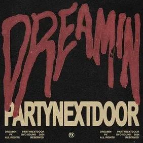 partynextdoor dreamin